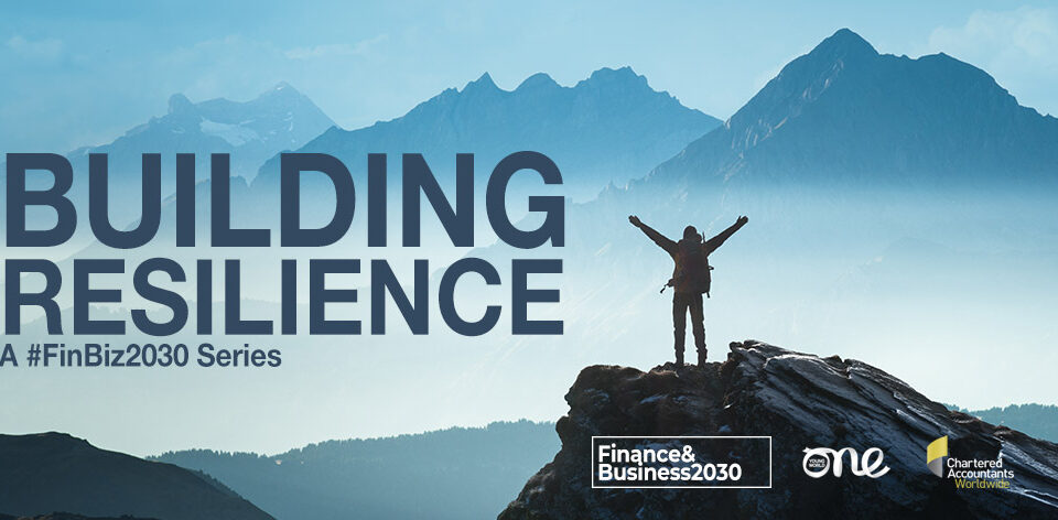 Building Resilience - A FinBiz2030 Series