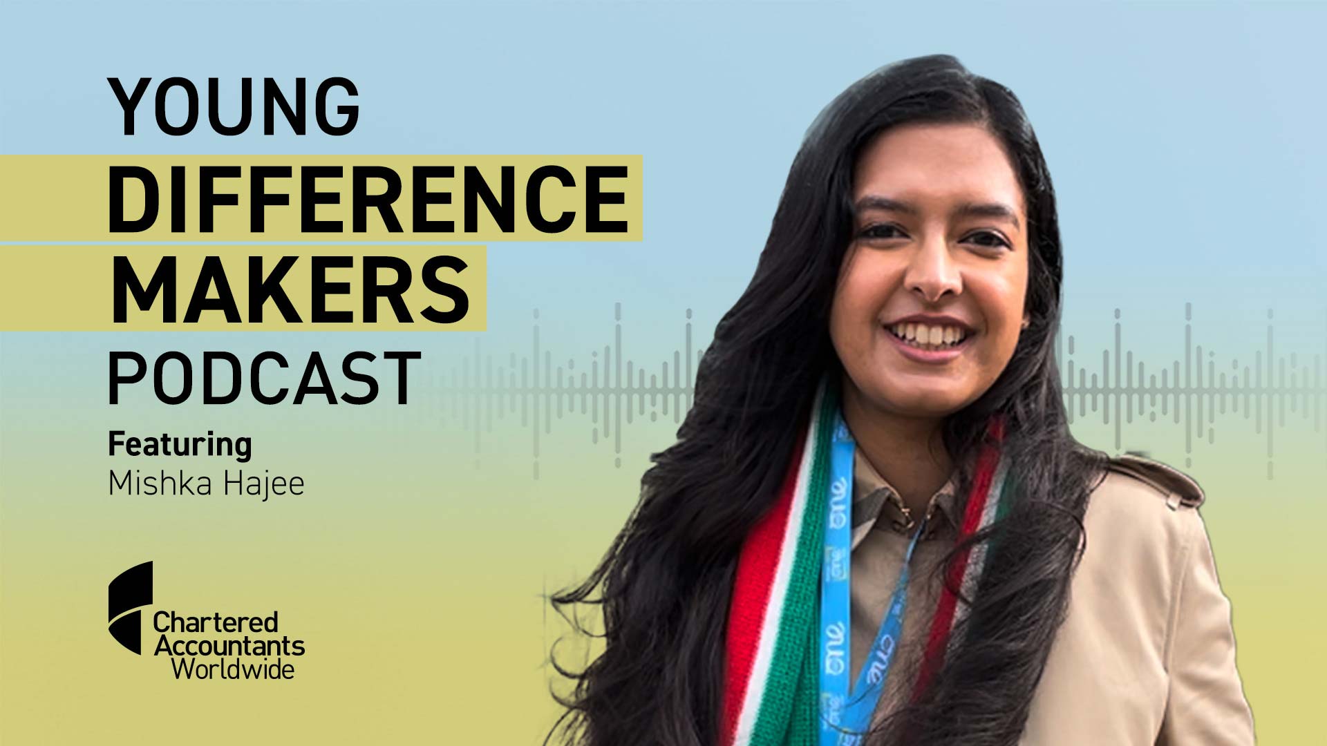 Young Difference Makers, Mishka Hajee